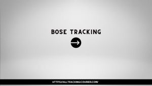 Bose Tracking - Track Your Parcel - Alltrackingcourier